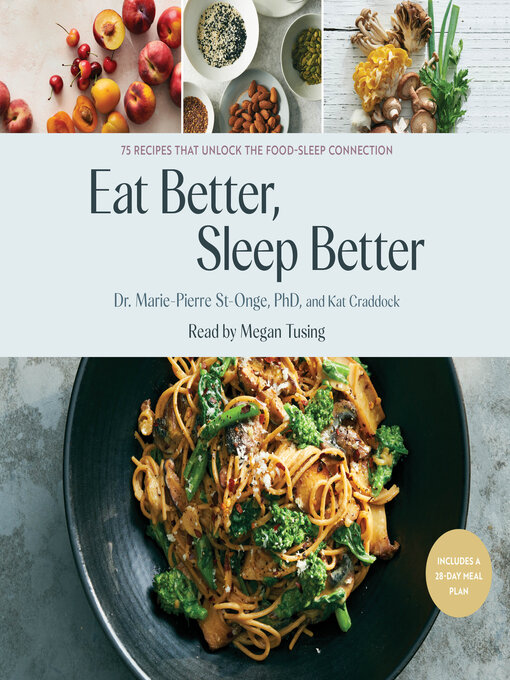 Title details for Eat Better, Sleep Better by Marie-Pierre St-Onge - Wait list